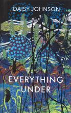 Everything Under by Daisy Johnson